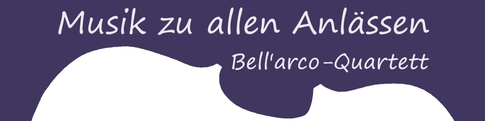 Musik zu allen Anlässen - Bell'arco Quartett